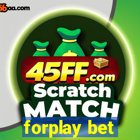 forplay bet